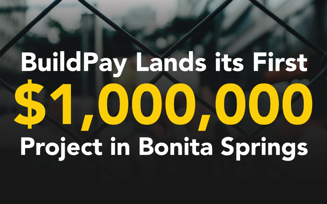 BuildPay Lands its First Million-Dollar Project